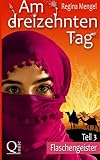 Cover zum Buch Am dreizehnten Tag: Flaschengeister