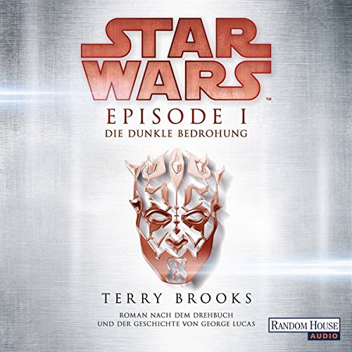Download Star Wars™ - Episode I - Die dunkle Bedrohung: Roman nach dem Drehbuch und der Geschichte von George Lucas (Filmbücher, Band 1) Download Star Wars™ - Episode I - Die dunkle Bedrohung: Roman nach dem Drehbuch und der Geschichte von George Lucas (Filmbücher, Band 1)