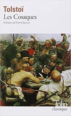 Léon Tolstoï Les Cosaques