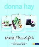 Image de schnell, frisch, einfach: 160 schnelle Rezepte, frische Aromen und einfache Gerichte für jeden Tag