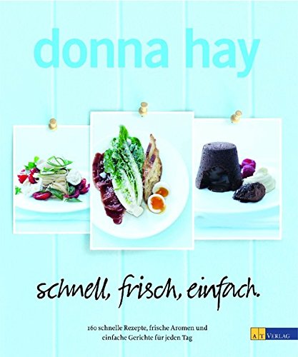 Download schnell, frisch, einfach: 160 schnelle Rezepte, frische Aromen und einfache Gerichte für jeden Tag Download schnell, frisch, einfach: 160 schnelle Rezepte, frische Aromen und einfache Gerichte für jeden Tag
