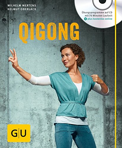 Download Qigong (mit Audio-CD) (GU Multimedia Körper, Geist & Seele)