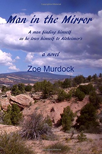 Man in the Mirror: A man finding himself as he loses himself to Alzheimer's livre