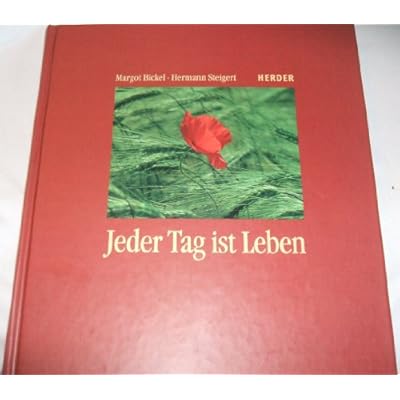 Read Margot Bickel Jeder Tag Ist Leben Pdf Nadabrohit