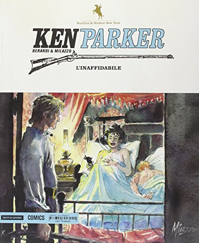 Download L'inaffidabile-A casa di Madame-Il gioco delle bugie. Ken Parker: 38 Download L'inaffidabile-A casa di Madame-Il gioco delle bugie. Ken Parker: 38