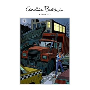Caroline Baldwin T5 : Absurdia