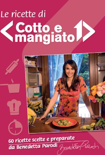 Download Le ricette di cotto e mangiato