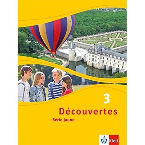 Découvertes 3. Série jaune: Schülerbuch flexibler Einband 3. Lernjahr (Découvertes. Série jaune (ab Klasse 6). Ausgabe ab 2012) Découvertes 3. Série jaune: Schülerbuch flexibler Einband 3. Lernjahr (Découvertes. Série jaune (ab Klasse 6). Ausgabe ab 2012)