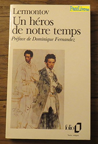 Un Héros de notre temps. (précédé de) La Princesse Ligovskoï Un Héros de notre temps. (précédé de) La Princesse Ligovskoï