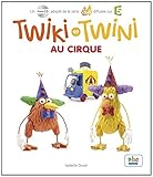 Twiki et Twini au cirque (Col. KIWI)