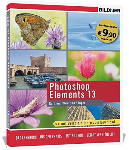 Download Photoshop Elements 13 (Sonderausgabe): Das komplette Praxisbuch. Leicht verständlich und in Farbe! Download Photoshop Elements 13 (Sonderausgabe): Das komplette Praxisbuch. Leicht verständlich und in Farbe!