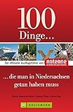 Image de 100 Dinge, die man in Niedersachsen getan haben muss: Der offizielle Ausflugsführer von Antenne Nie