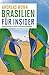 Produktbild Brasilien für Insider: Nahaufnahme eines Sehnsuchtslandes