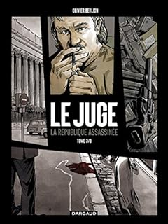 jaquette livre Juge (Le), la République assassinée - tome 3 - Juge (Le), la République assassinée - tome 3