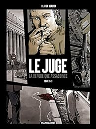 Le Juge, tome 3 : La rpublique assassine  par Olivier Berlion