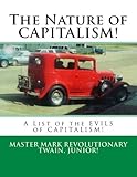 Image de The Nature of CAPITALISM!: A List of the EVILS of CAPITALISM!