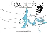False Friends: 51 Ways to Be Misunderstood by Diccon Bewes, Michael Meister