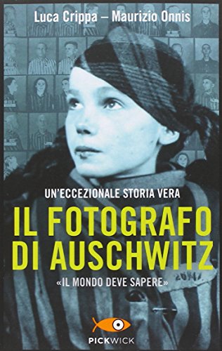Il fotografo di Auschwitz Il fotografo di Auschwitz