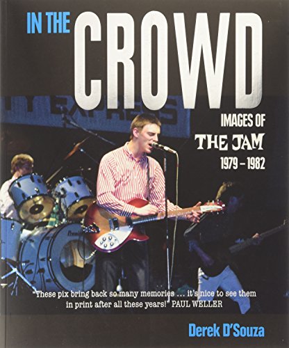 In the Crowd: Images of the Jam livre