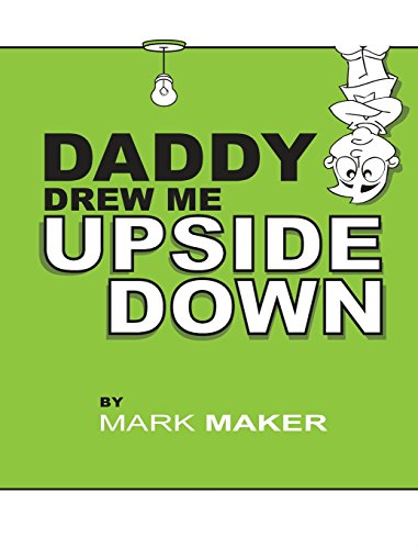 Preisvergleich Produktbild Daddy Drew Me Upside Down