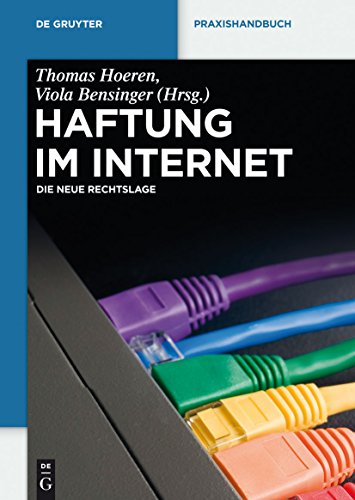 Download Haftung im Internet (De Gruyter Praxishandbuch) Download Haftung im Internet (De Gruyter Praxishandbuch)