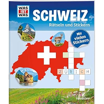Rätseln und Stickern: Schweiz (WAS IST WAS Rätselhefte) Rätseln und Stickern: Schweiz (WAS IST WAS Rätselhefte)