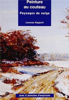 Peinture au couteau : Paysages de neige