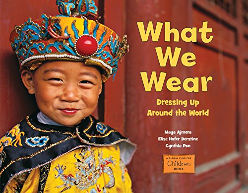 What We Wear (Global Fund for Children Books)
