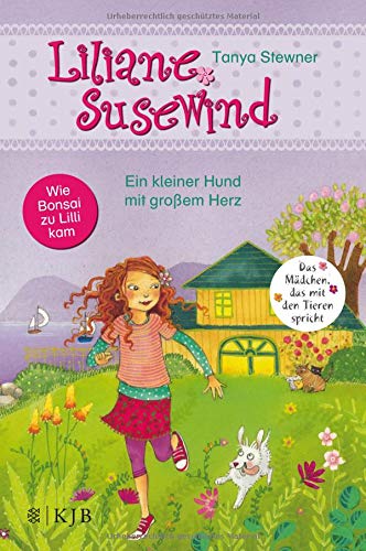 Liliane Susewind - Ein kleiner Hund mit großem Herz (Liliane Susewind ab 6)