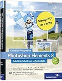 Photoshop Elements 8: Schritt für Schritt zum perfekten Foto by Christian Westphalen