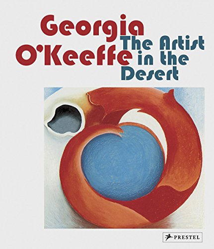 Georgia O'Keeffe, the artist in the desert francais Georgia O'Keeffe, the artist in the desert francais
