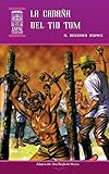 La Cabaña del Tío Tom (Ariel Juvenil, Band 24) by Harriet Beecher Stowe, Ana Bergholtz
