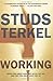 Produktbild Working: People Talk About What They Do All Day and How They Feel About What They Do