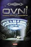 Ovni: ¿realidad o ficción? (Enigmas y Misterios)