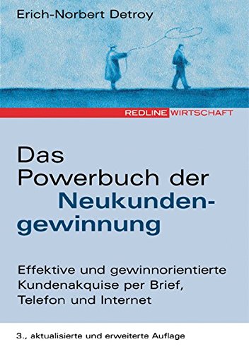 Das Powerbuch der Neukundengewinnung