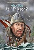 Who Was Leif Erikson? by Nico Medina, Who HQ