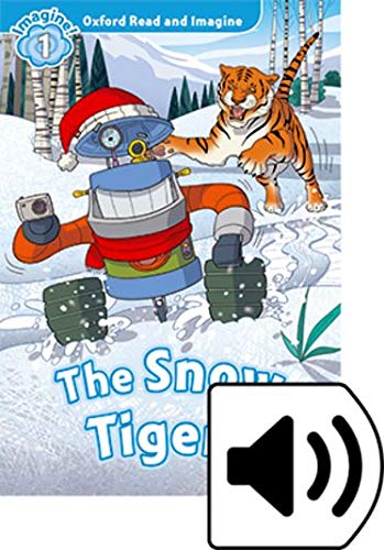 Oxford Read and Imagine The Snow Tigers