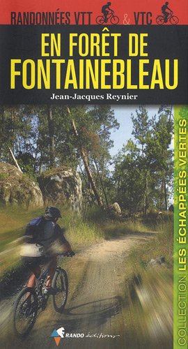 couverture de : Randonn&eacute;es VTT & VTC en for&ecirc;t de Fontainebleau