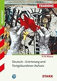 STARK Training Realschule - Deutsch Erörterung und Textgebundener Aufsatz by 