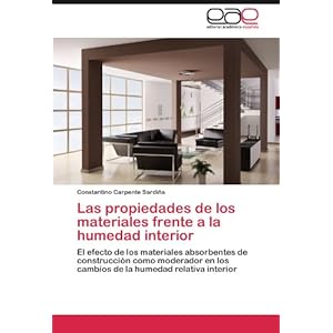 Las propiedades de los materiales frente a la humedad interior: El efecto de los materiales absorbentes de con