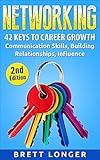 Image de Networking: 42 Keys to Career Growth- Communication Skills, Building Relationships, Influe