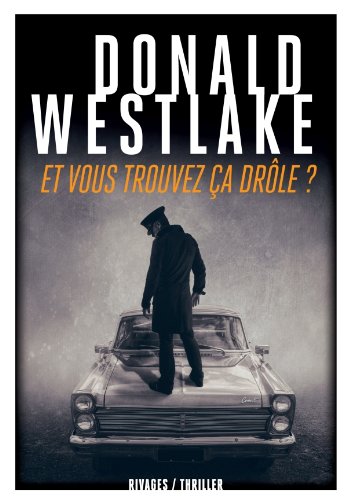 Et vous trouvez ça drôle ?