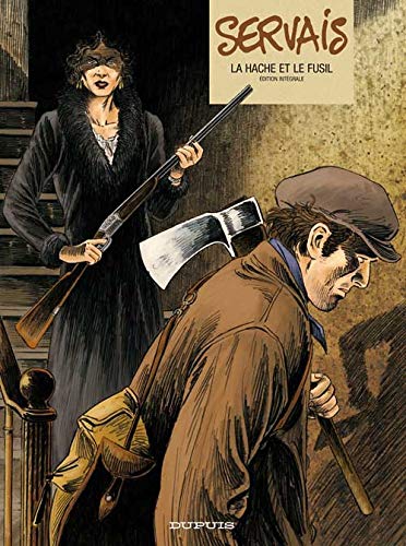 Servais - L'intégrale - tome 1 - La Hache et le Fusil by Servais