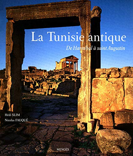 La Tunisie Antique La Tunisie Antique