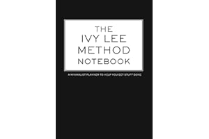 The Ivy Lee Method Notebook A Minimalist Planner to Help You Get Stuff Done: 6.69" x 9.61" Daily Checklist Productivity Journal (Papier Black Planners, Band 2)