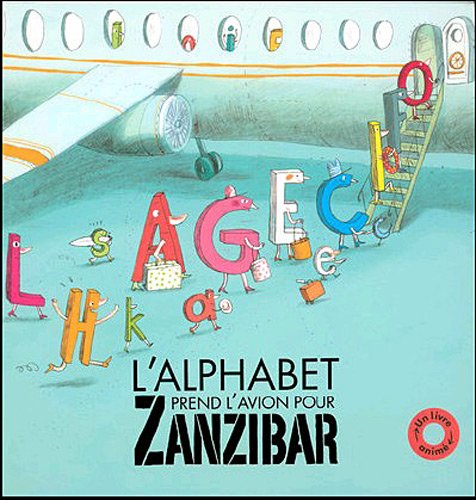 [L']alphabet prend l'avion pour Zanzibar