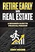 Produktbild RETIRE EARLY WITH REAL ESTATE: A beginner guide to financial freedom
