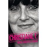 Christiane F. - Mein zweites Leben: Autobiografie