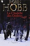 La Citadelle des Ombres, Tome 1 :