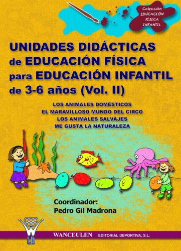 Educación Física, Educación Infantil, 3 a 6 años. Unidades didácticas